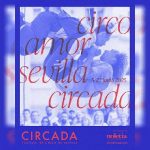 2025_05_13 visuel circo amor Sevilla 2025_Circada
